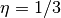 \eta = 1/3